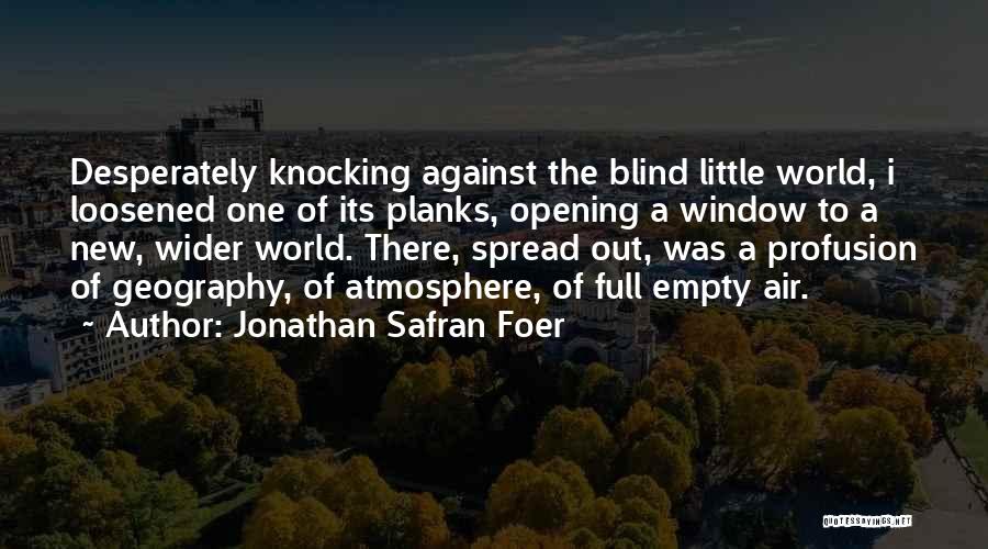 Democratic Freedoms Quotes By Jonathan Safran Foer