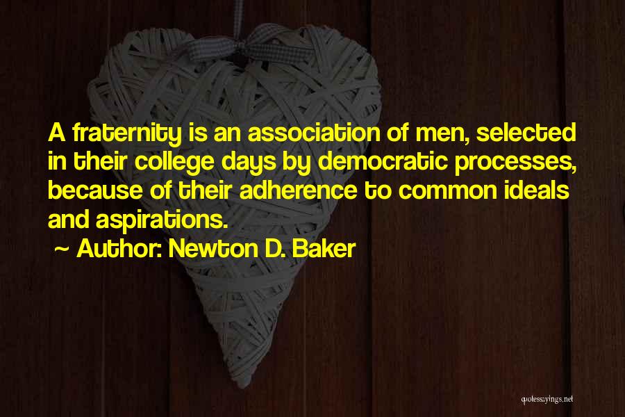 Democratic Ideals Quotes By Newton D. Baker