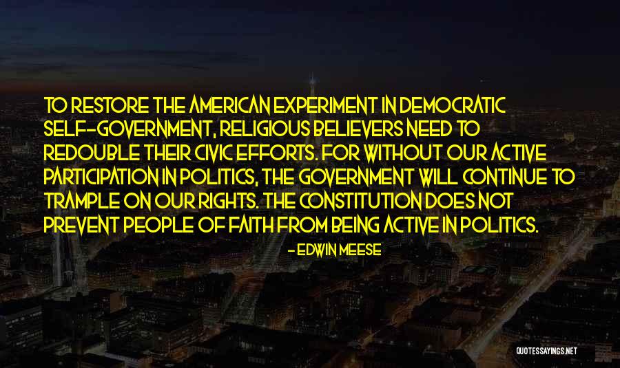 Democratic Participation Quotes By Edwin Meese Democratic Participation Quotes By Edwin Meese