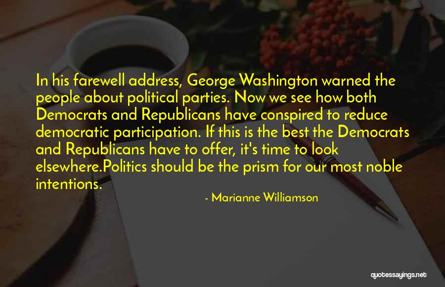 Democratic Participation Quotes By Marianne Williamson