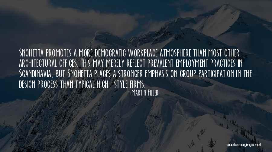 Democratic Participation Quotes By Martin Filler