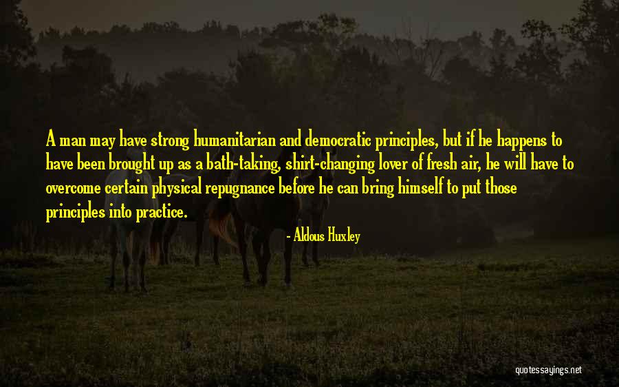 Democratic Principles Quotes By Aldous Huxley Democratic Principles Quotes By Aldous Huxley