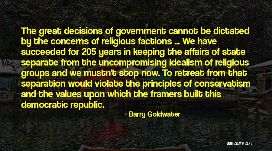 Democratic Principles Quotes By Barry Goldwater Democratic Principles Quotes By Barry Goldwater