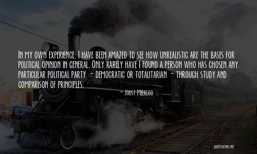 Democratic Principles Quotes By Joost Meerloo Democratic Principles Quotes By Joost Meerloo