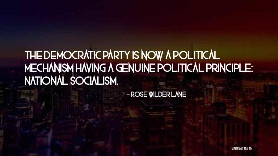 Democratic Principles Quotes By Rose Wilder Lane Democratic Principles Quotes By Rose Wilder Lane