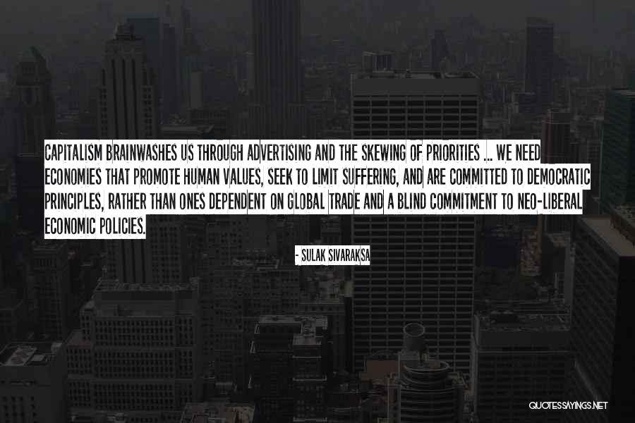 Democratic Principles Quotes By Sulak Sivaraksa Democratic Principles Quotes By Sulak Sivaraksa
