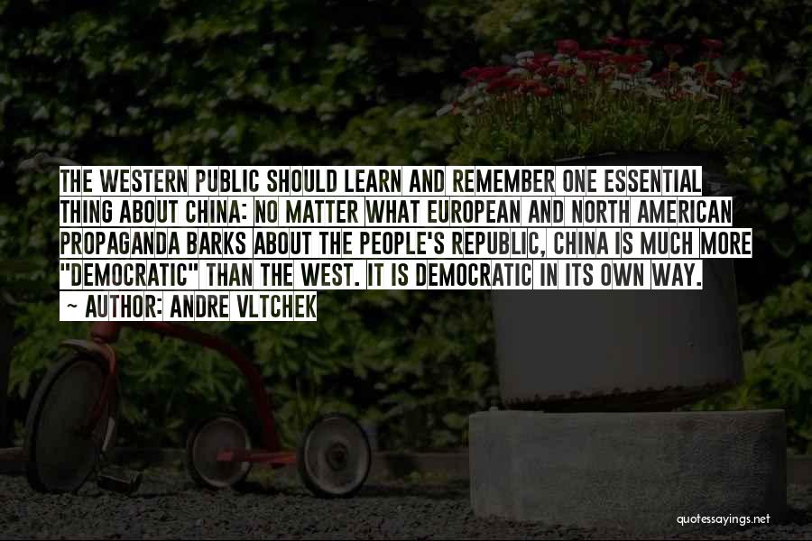Democratic Republic Quotes By Andre Vltchek