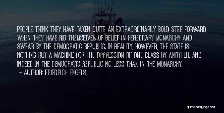 Democratic Republic Quotes By Friedrich Engels