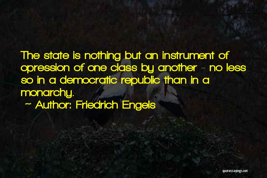 Democratic Republic Quotes By Friedrich Engels