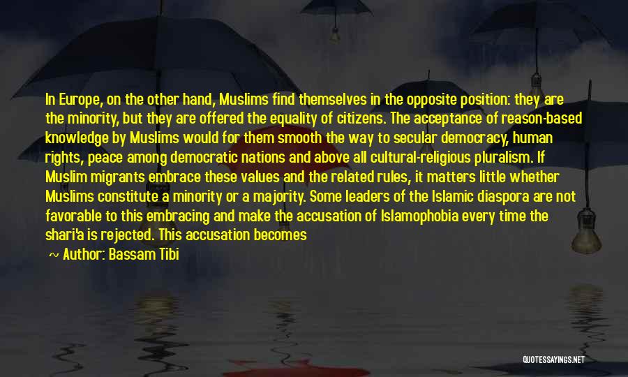 Democratic Values Quotes By Bassam Tibi
