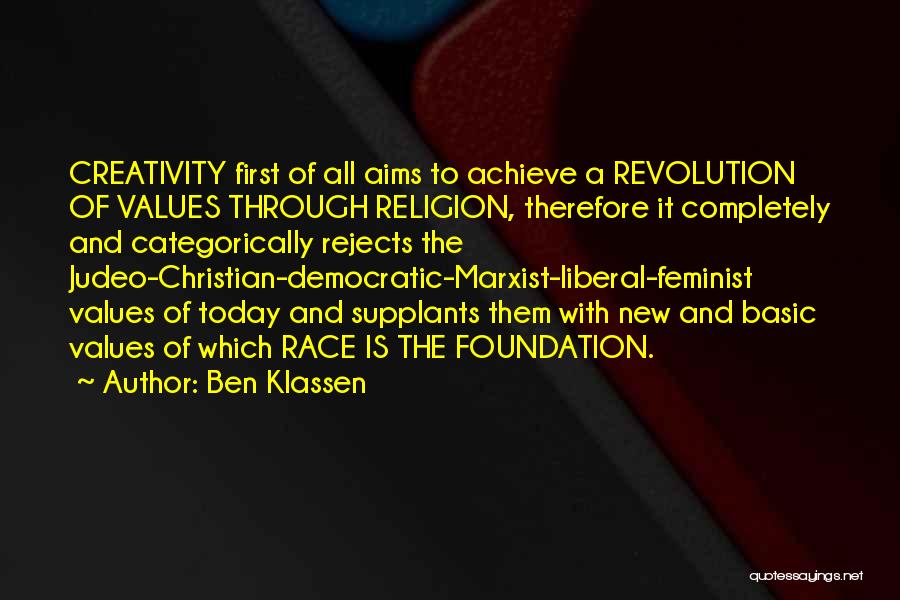 Democratic Values Quotes By Ben Klassen