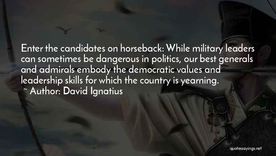 Democratic Values Quotes By David Ignatius