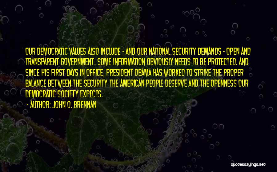 Democratic Values Quotes By John O. Brennan