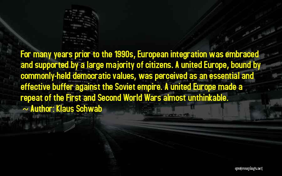 Democratic Values Quotes By Klaus Schwab