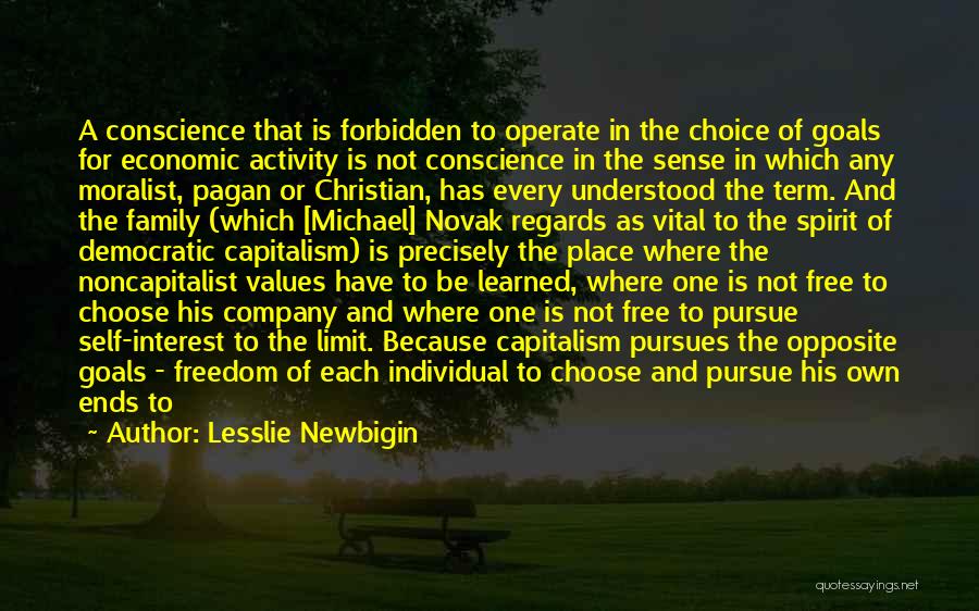 Democratic Values Quotes By Lesslie Newbigin