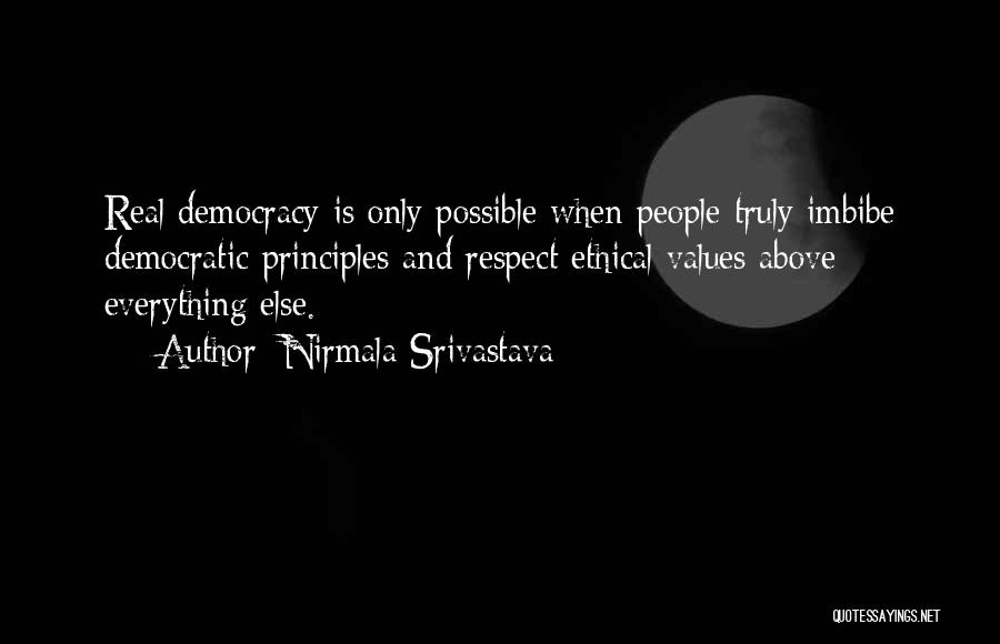 Democratic Values Quotes By Nirmala Srivastava