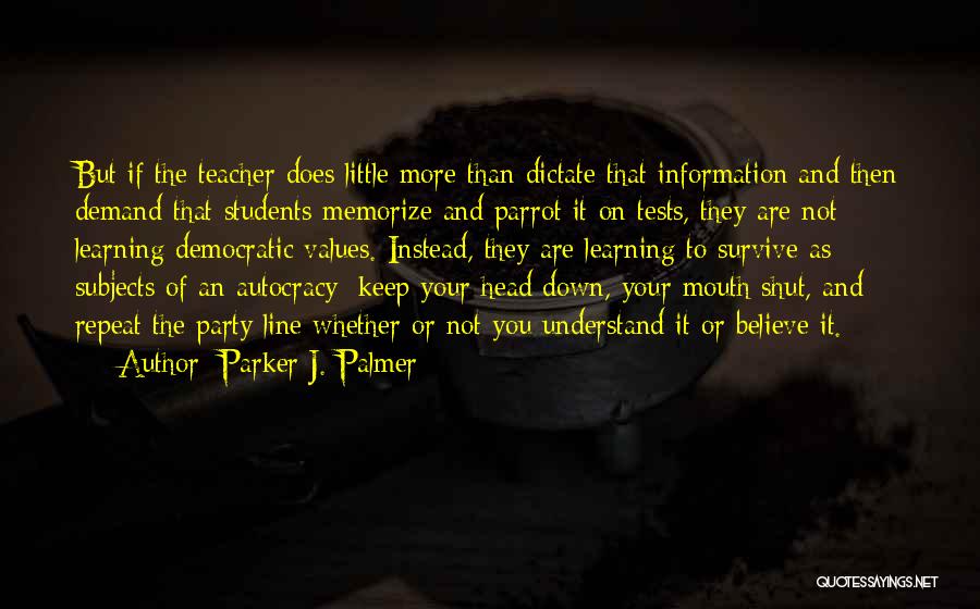 Democratic Values Quotes By Parker J. Palmer