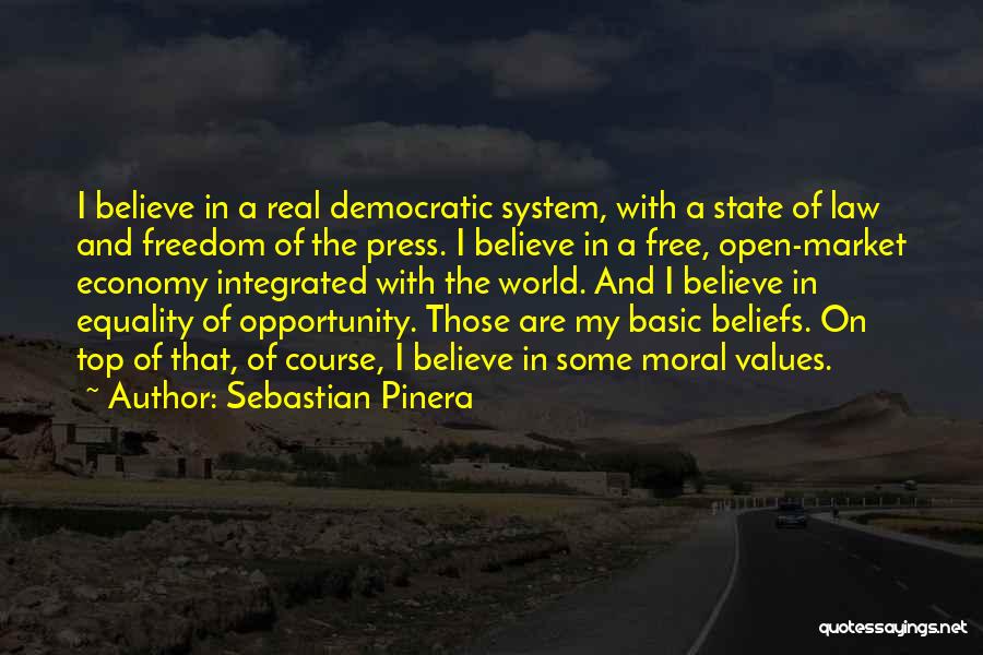 Democratic Values Quotes By Sebastian Pinera