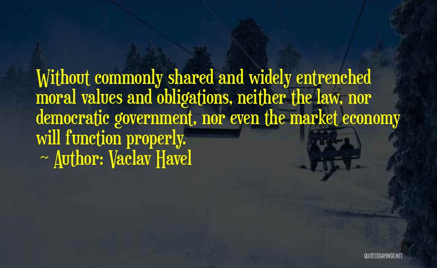 Democratic Values Quotes By Vaclav Havel