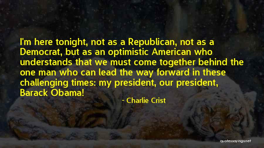Democratisation Kerrjarga Quotes By Charlie Crist Democratisation Kerrjarga Quotes By Charlie Crist