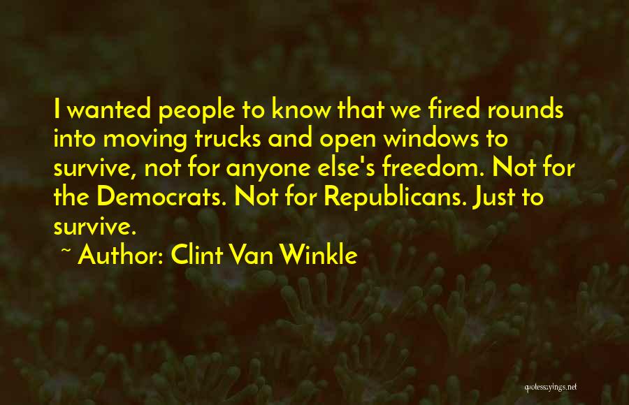 Democrats And Republicans Quotes By Clint Van Winkle