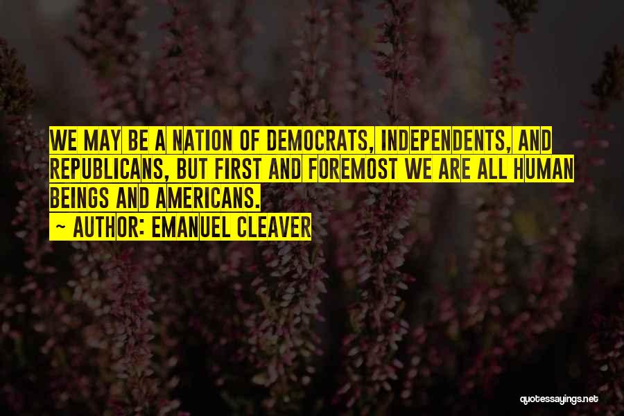Democrats And Republicans Quotes By Emanuel Cleaver