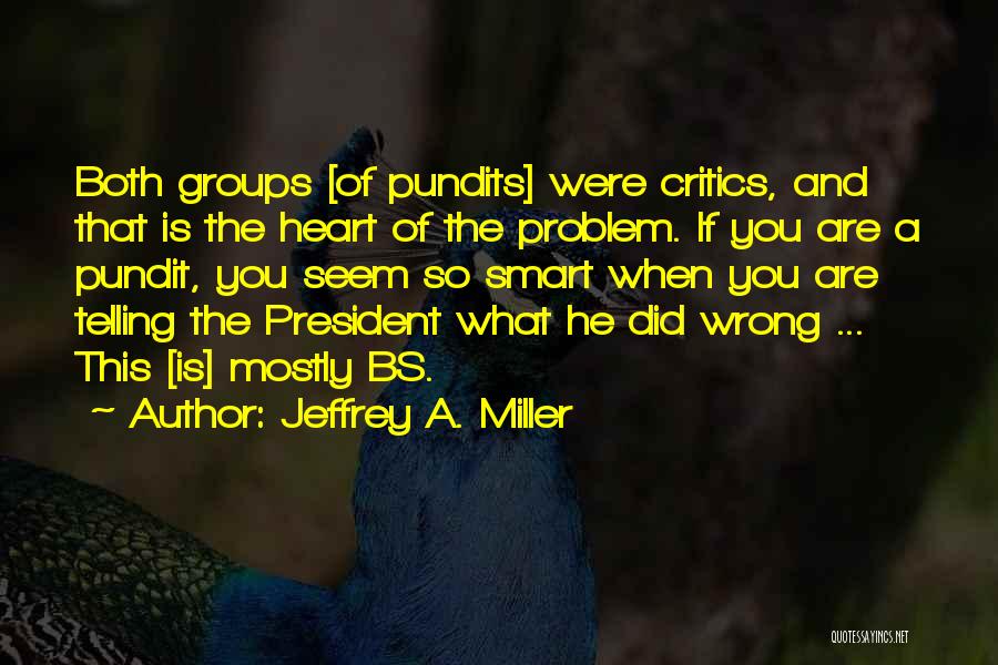Democrats And Republicans Quotes By Jeffrey A. Miller