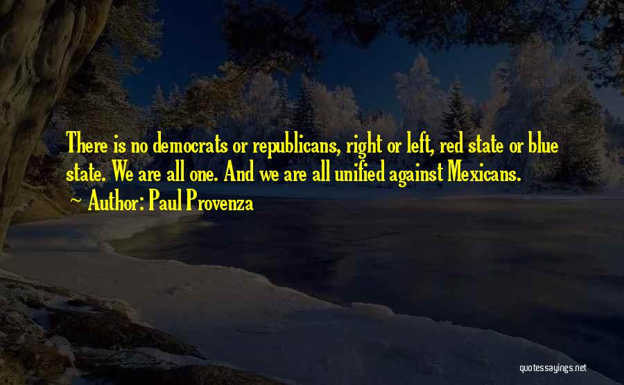 Democrats And Republicans Quotes By Paul Provenza