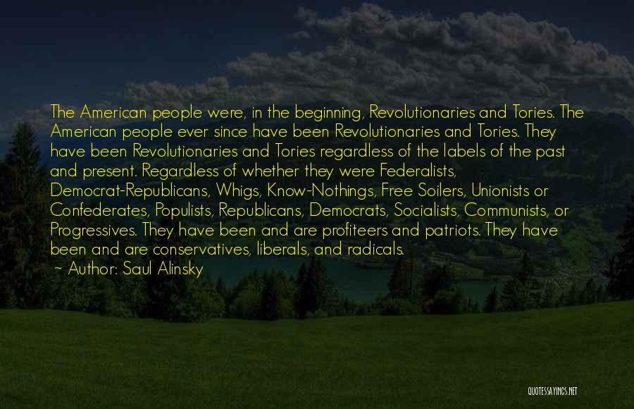 Democrats And Republicans Quotes By Saul Alinsky