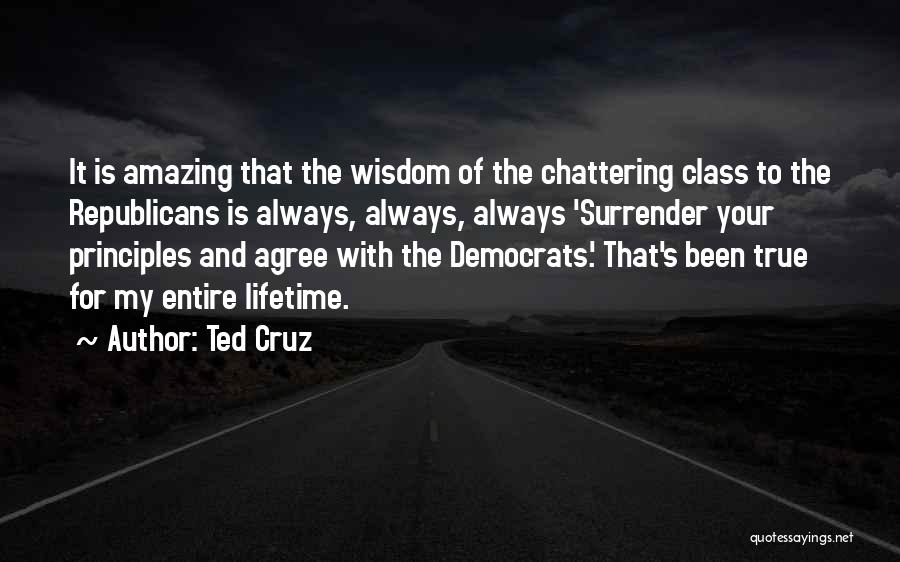 Democrats And Republicans Quotes By Ted Cruz