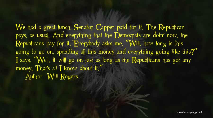 Democrats And Republicans Quotes By Will Rogers