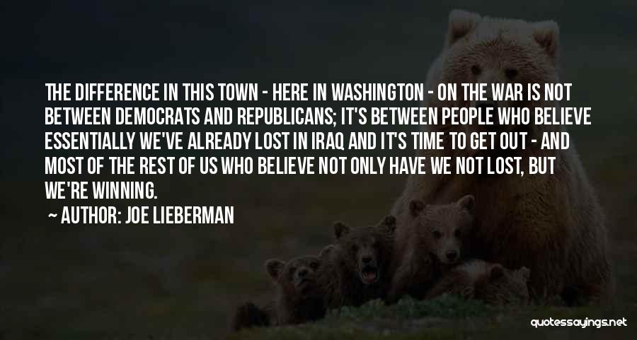 Democrats Iraq War Quotes By Joe Lieberman