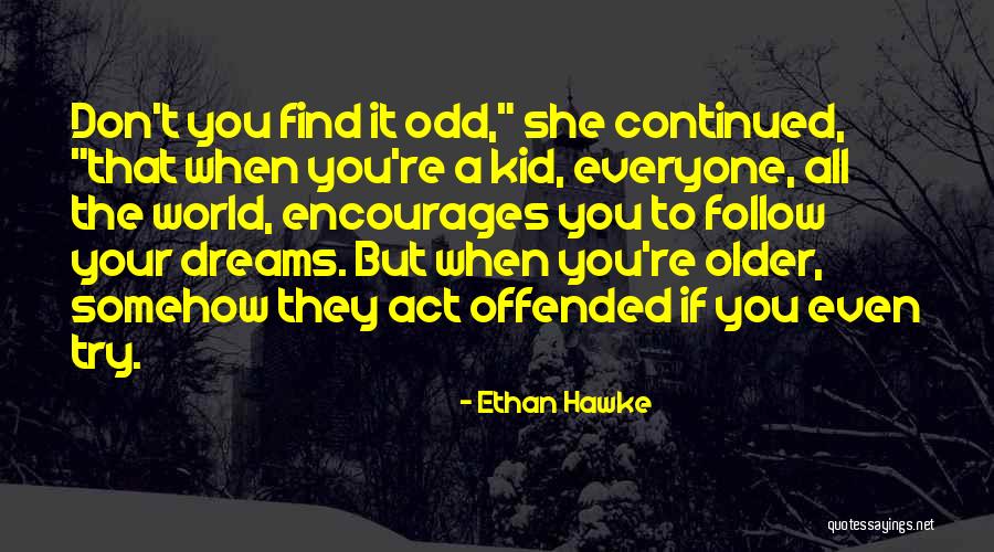Democritus Atomic Model Quotes By Ethan Hawke Democritus Atomic Model Quotes By Ethan Hawke