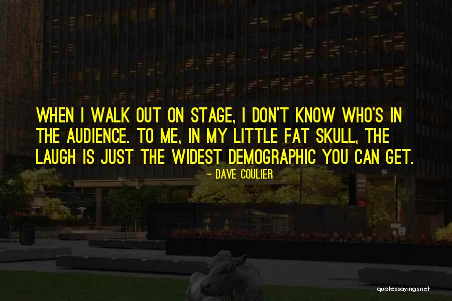 Demographic Quotes By Dave Coulier