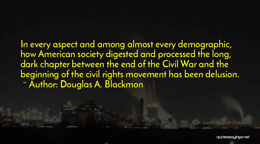 Demographic Quotes By Douglas A. Blackmon