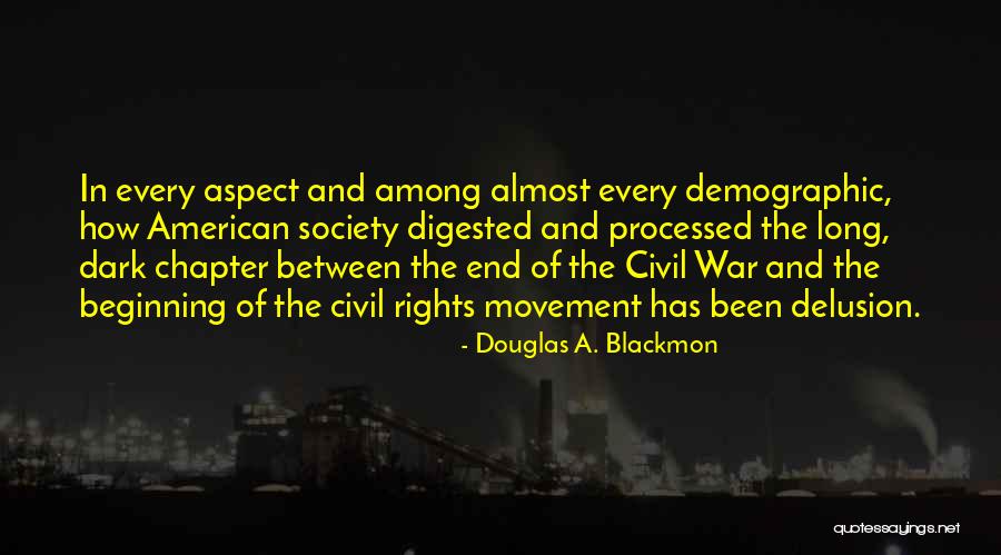 Demographic Quotes By Douglas A. Blackmon