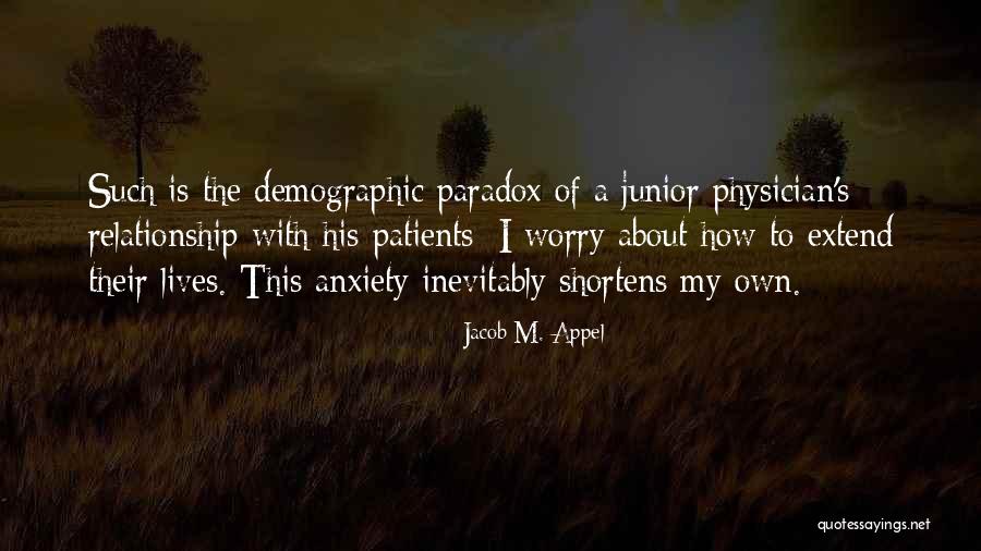 Demographic Quotes By Jacob M. Appel