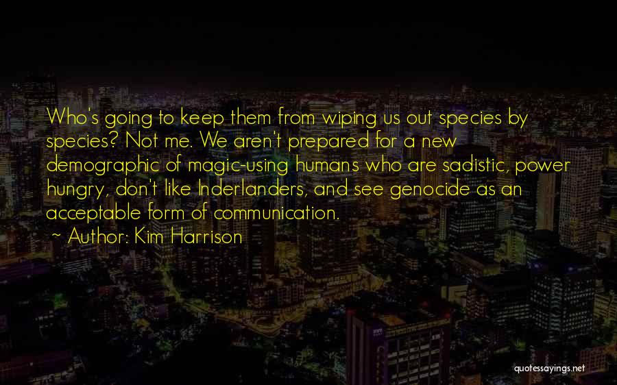 Demographic Quotes By Kim Harrison