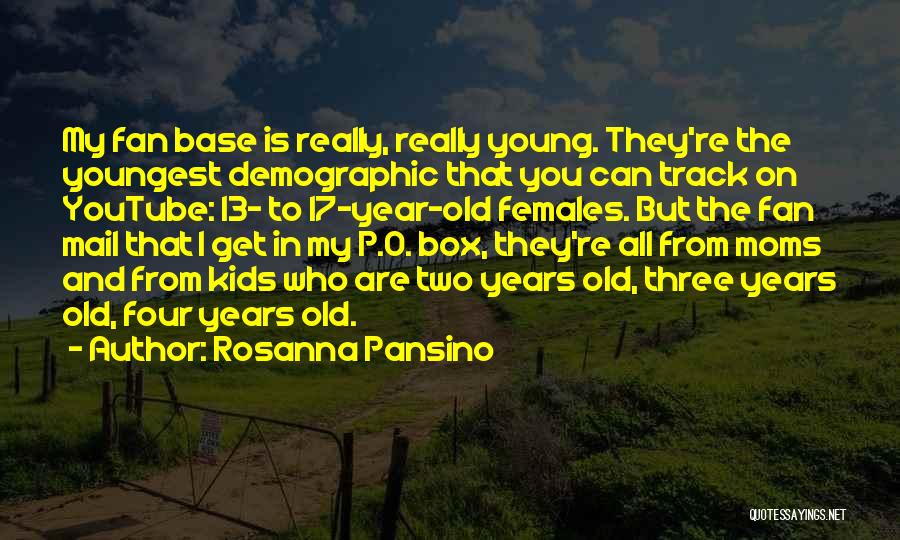 Demographic Quotes By Rosanna Pansino