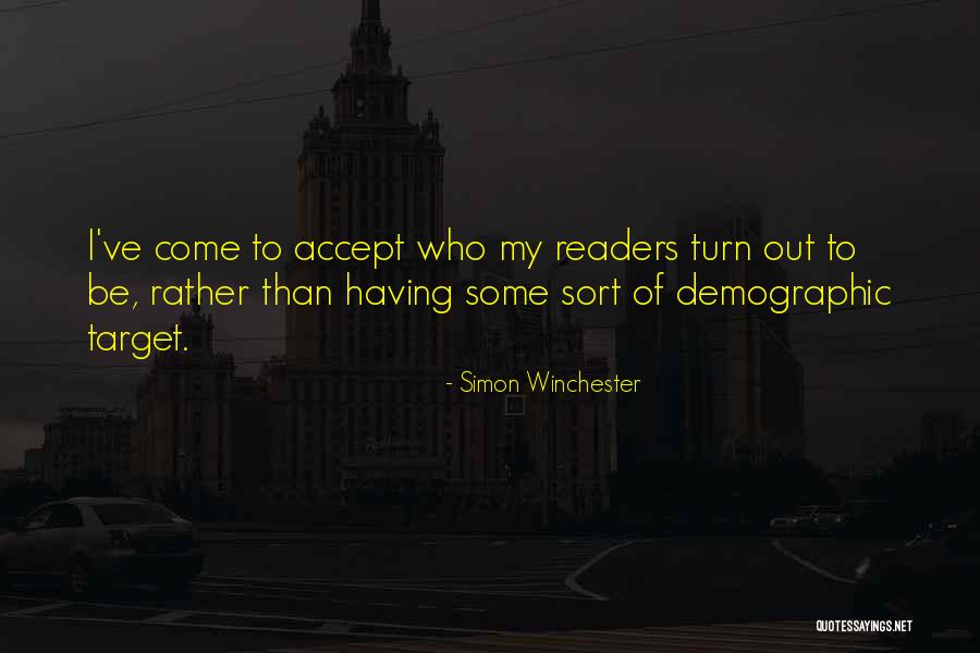 Demographic Quotes By Simon Winchester