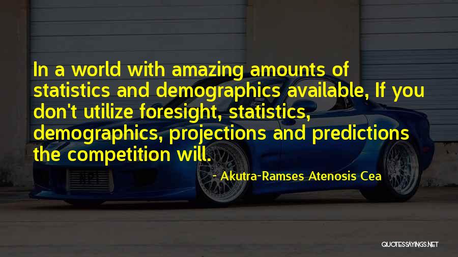 Demographics Quotes By Akutra-Ramses Atenosis Cea