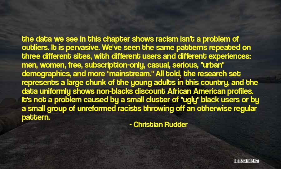 Demographics Quotes By Christian Rudder Demographics Quotes By Christian Rudder