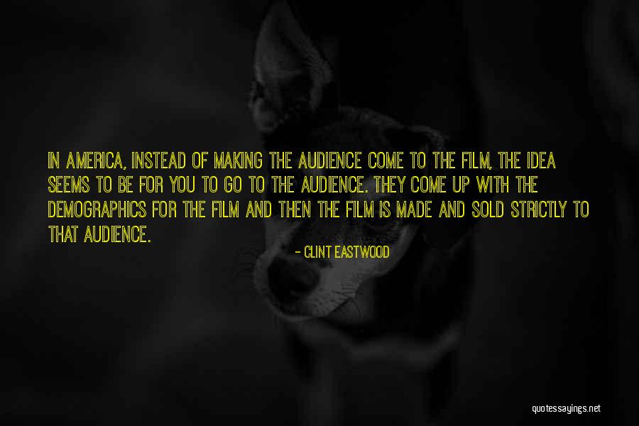 Demographics Quotes By Clint Eastwood Demographics Quotes By Clint Eastwood