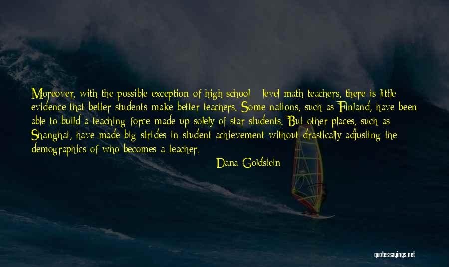 Demographics Quotes By Dana Goldstein Demographics Quotes By Dana Goldstein