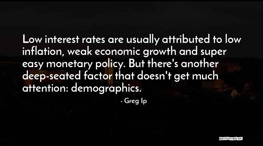 Demographics Quotes By Greg Ip