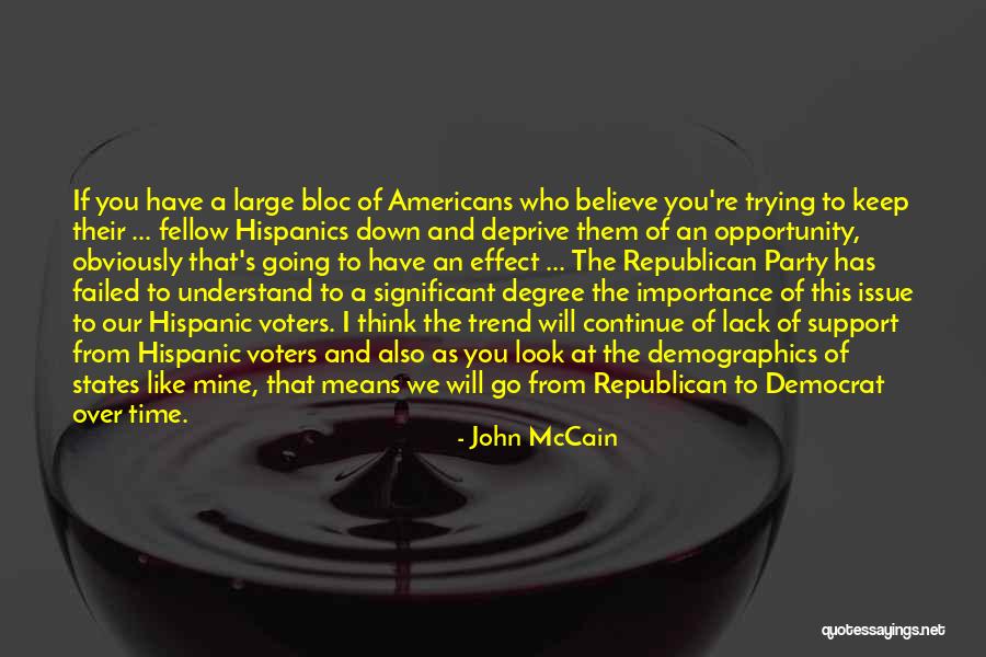 Demographics Quotes By John McCain Demographics Quotes By John McCain