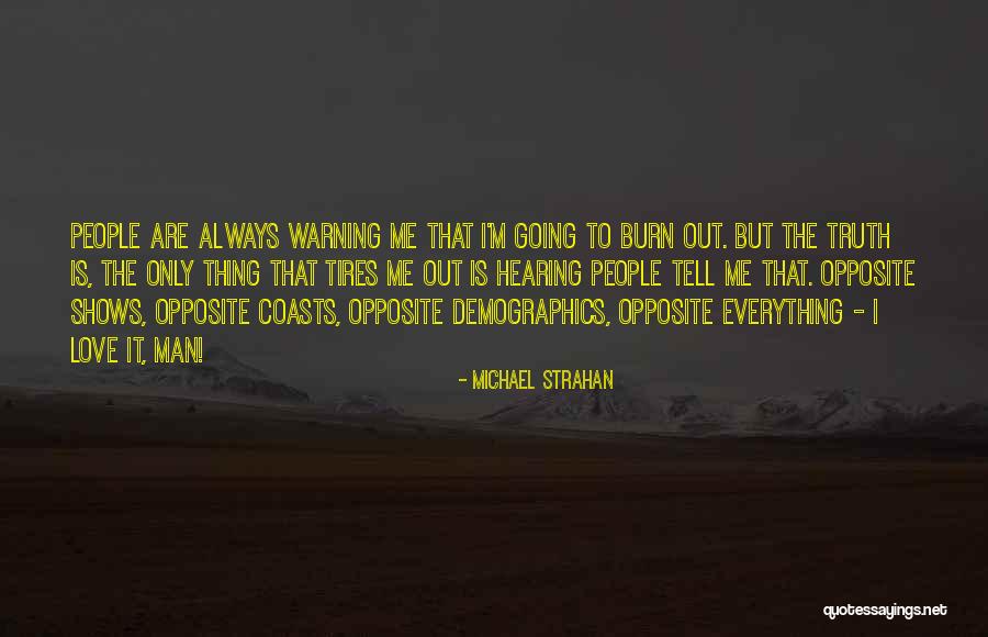 Demographics Quotes By Michael Strahan Demographics Quotes By Michael Strahan