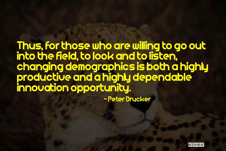 Demographics Quotes By Peter Drucker Demographics Quotes By Peter Drucker