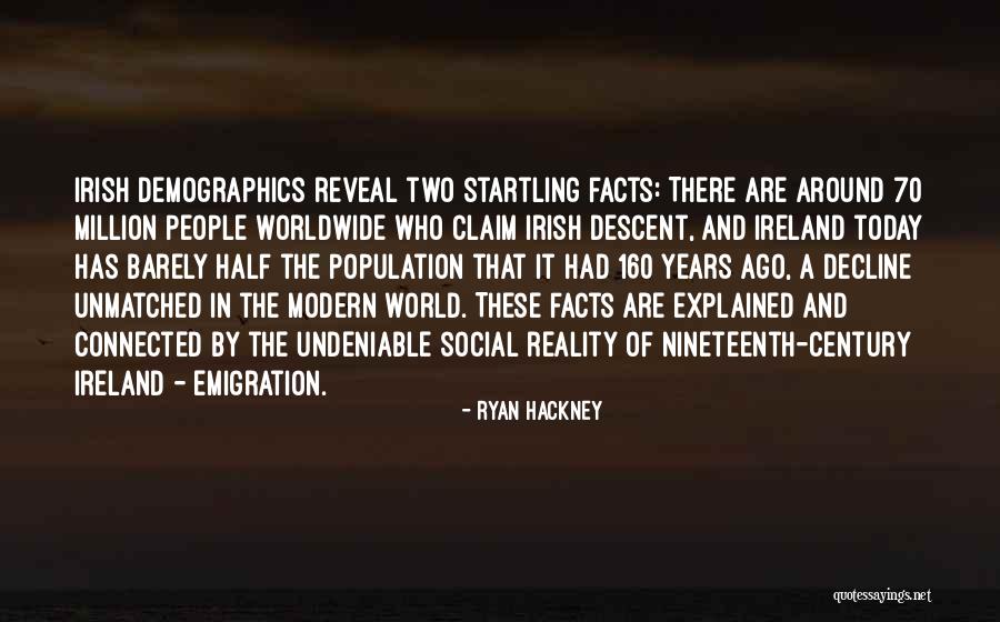 Demographics Quotes By Ryan Hackney