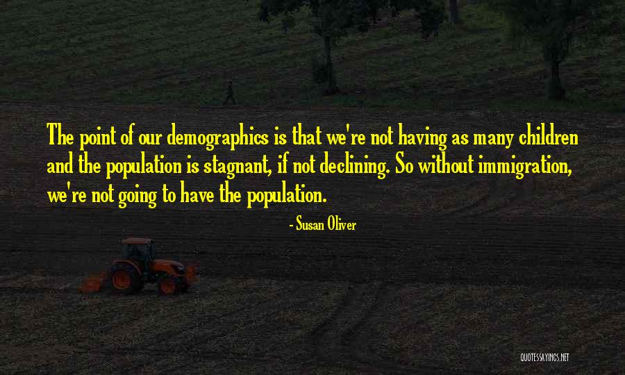 Demographics Quotes By Susan Oliver